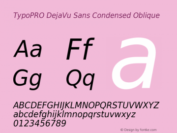 TypoPRO DejaVu Sans Condensed Oblique Version 2.37 Font Sample