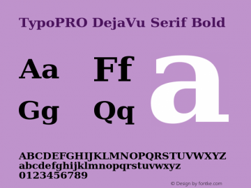 TypoPRO DejaVu Serif Bold Version 2.37 Font Sample