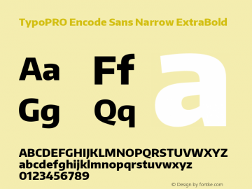 TypoPRO Encode Sans Narrow ExtraBold Version 1.000; ttfautohint (v1.00) -l 8 -r 50 -G 200 -x 14 -D latn -f none -w G Font Sample