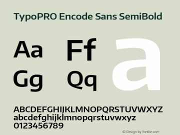 TypoPRO Encode Sans Normal SemiBold Version 1.000; ttfautohint (v1.00) -l 8 -r 50 -G 200 -x 14 -D latn -f none -w G图片样张