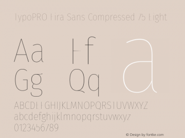 TypoPRO Fira Sans Compressed Eight Version 4.203;PS 004.203;hotconv 1.0.88;makeotf.lib2.5.64775 Font Sample