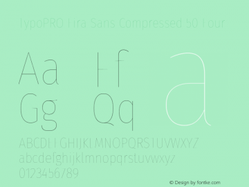 TypoPRO Fira Sans Compressed Four Version 4.203;PS 004.203;hotconv 1.0.88;makeotf.lib2.5.64775图片样张