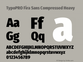 TypoPRO Fira Sans Compressed Heavy Version 4.203;PS 004.203;hotconv 1.0.88;makeotf.lib2.5.64775 Font Sample