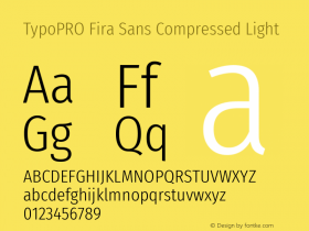 TypoPRO Fira Sans Compressed Light Version 4.203;PS 004.203;hotconv 1.0.88;makeotf.lib2.5.64775 Font Sample