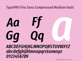 TypoPRO Fira Sans Compressed Medium Italic Version 4.203;PS 004.203;hotconv 1.0.88;makeotf.lib2.5.64775图片样张