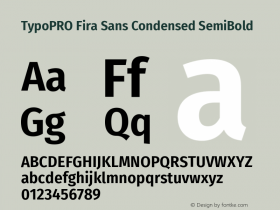 TypoPRO Fira Sans Condensed SemiBold Version 4.203;PS 004.203;hotconv 1.0.88;makeotf.lib2.5.64775 Font Sample