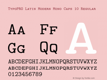 TypoPRO LM Mono Caps 10 Version 2.004;PS 2.004;hotconv 1.0.49;makeotf.lib2.0.14853图片样张