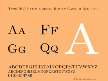 TypoPRO LM Roman Caps 10 Version 2.004;PS 2.004;hotconv 1.0.49;makeotf.lib2.0.14853 Font Sample