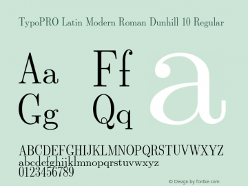 TypoPRO LM Roman Dunhill 10 Version 2.004;PS 2.004;hotconv 1.0.49;makeotf.lib2.0.14853 Font Sample