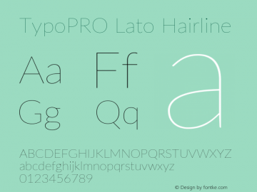 TypoPRO Lato Hairline Version 2.015; 2015-08-06; http://www.latofonts.com/图片样张