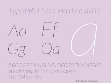 TypoPRO Lato Hairline Italic Version 2.015; 2015-08-06; http://www.latofonts.com/图片样张