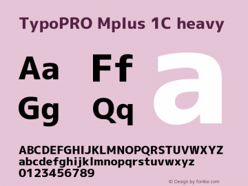 TypoPRO Mplus 1C heavy  Font Sample