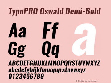 TypoPRO Oswald Demi-BoldItalic 3.0; ttfautohint (v0.94.23-7a4d-dirty) -l 8 -r 50 -G 200 -x 0 -w 