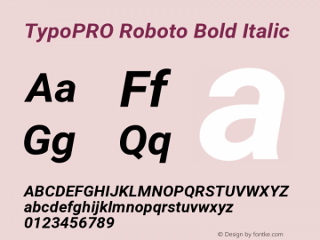 TypoPRO Roboto Bold Italic Version 2.136; 2016 Font Sample