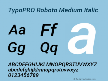 TypoPRO Roboto Medium Italic Version 2.136; 2016图片样张