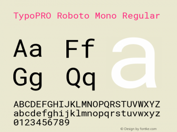 TypoPRO Roboto Mono Version 2.000986; 2015; ttfautohint (v1.3) Font Sample