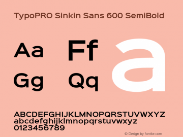 TypoPRO Sinkin Sans 600 SemiBold Sinkin Sans (version 1.0)  by Keith Bates   •   © 2014   www.k-type.com图片样张