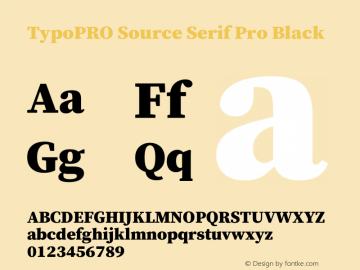 TypoPRO Source Serif Pro Black Version 2.000;PS 1.0;hotconv 16.6.51;makeotf.lib2.5.65220图片样张