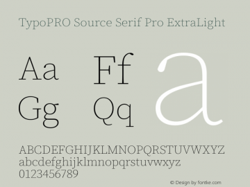 TypoPRO Source Serif Pro ExtraLight Version 2.000;PS 1.0;hotconv 16.6.51;makeotf.lib2.5.65220图片样张