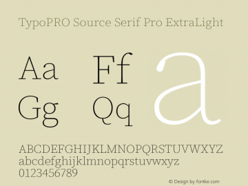 TypoPRO Source Serif Pro ExtraLight Version 2.000;PS 1.0;hotconv 16.6.51;makeotf.lib2.5.65220 Font Sample