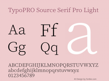 TypoPRO Source Serif Pro Light Version 2.000;PS 1.0;hotconv 16.6.51;makeotf.lib2.5.65220图片样张