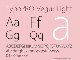 TypoPRO Vegur Light Version 1.000;PS 007.000;hotconv 1.0.70;makeotf.lib2.5.58329图片样张