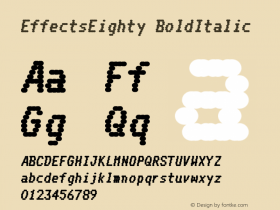 Effects Eighty Bold Italic Version 1.100;PS 001.100;hotconv 1.0.88;makeotf.lib2.5.64775图片样张