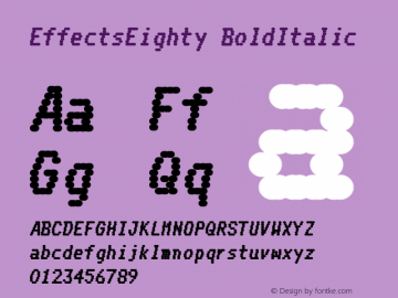 Effects Eighty Bold Italic Version 1.100 Font Sample