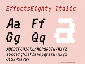 Effects Eighty Italic Version 1.100;PS 001.100;hotconv 1.0.88;makeotf.lib2.5.64775图片样张