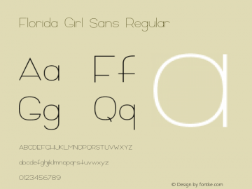 Florida Girl Sans Regular Version 1.000;PS 001.000;hotconv 1.0.88;makeotf.lib2.5.64775 Font Sample