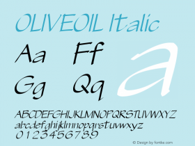 OLIVEOIL Italic Macromedia Fontographer 4.1.4 10/20/2002 Font Sample