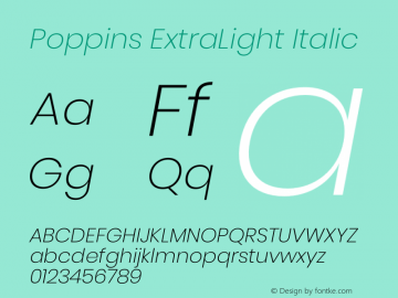 Poppins ExtraLight Italic Version 3.000;PS 1.000;hotconv 16.6.54;makeotf.lib2.5.65590图片样张