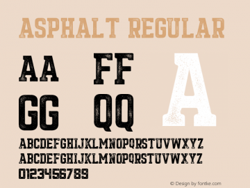 Asphalt Version 1.00 August 10, 2017, initial release Font Sample