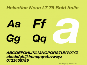 Helvetica LT 76 Bold Italic Version 6.70; 2006 Font Sample