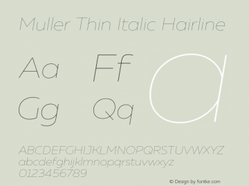 Muller-ThinItalicHairline Version 1.0;com.myfonts.easy.font-fabric.muller.hairline-italic.wfkit2.version.4nud Font Sample
