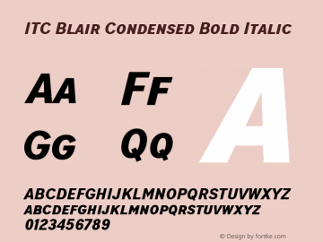 ITC Blair Condensed Bold Italic Version 1.81图片样张