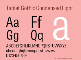 TabletGothicCondensed-Light Version 1.000;PS 001.001;hotconv 1.0.56图片样张