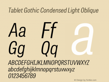 TabletGothicCondensed-LightOblique Version 001.001 Font Sample