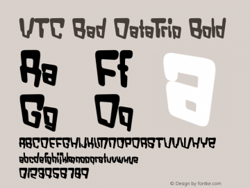 VTC Bad DataTrip Bold 1999; 1.1 Font Sample