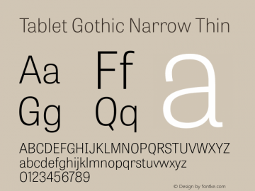 TabletGothicNarrow-Thin Version 1.000;PS 001.001;hotconv 1.0.56 Font Sample