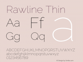 Rawline Thin Regular Version 4.020;PS 004.020;hotconv 1.0.88;makeotf.lib2.5.64775图片样张
