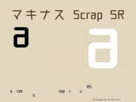マキナス Scrap 5R Version 1.00 Font Sample