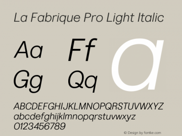 La Fabrique Pro Light Italic Version 2.001; ttfautohint (v1.5) Font Sample