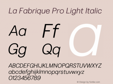 La Fabrique Pro Light Italic Version 2.001; ttfautohint (v1.5) Font Sample