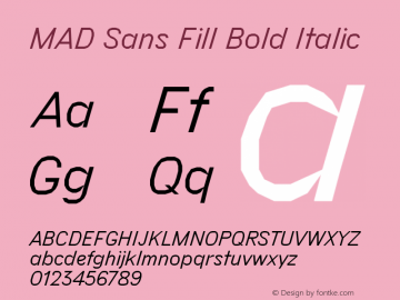 MAD Sans Fill Bold Italic Version 1.001; ttfautohint (v1.5) Font Sample