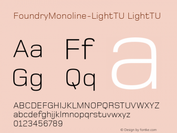 FoundryMonoline-LightTU Version 1.1. 2007 Font Sample