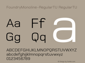 FoundryMonoline-RegularTU Version 1.1. 2007 Font Sample