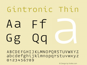 Gintronic-Thin Version 1.001;PS 001.001;hotconv 1.0.88;makeotf.lib2.5.64775 Font Sample