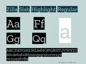 Zilla Slab Highlight Version 1.1; 2017 Font Sample