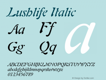 Lushlife Italic Rev. 001.000 Font Sample